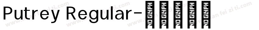 Putrey Regular字体转换